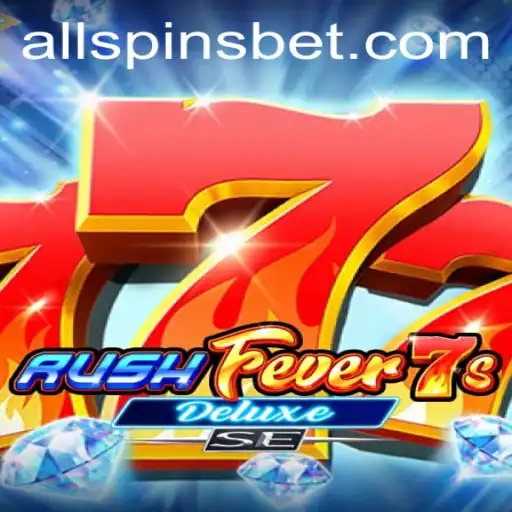 RushFever7sDeluxeSE: Allspins Adventure and Gameplay